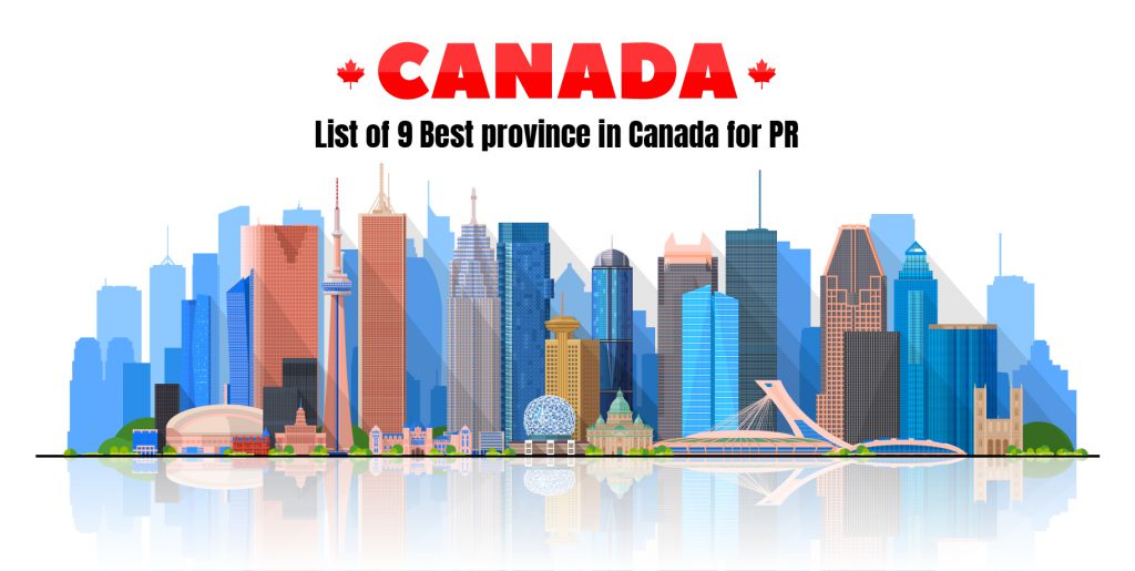 Which Province in Canada is Best For PR in 2023 Tej Visa Consultancy