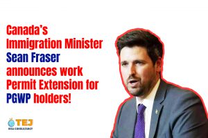 Canada’s Immigration Minister Sean Fraser announces work permit extension for PGWP holders